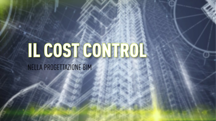 Cost control progettazion Bim